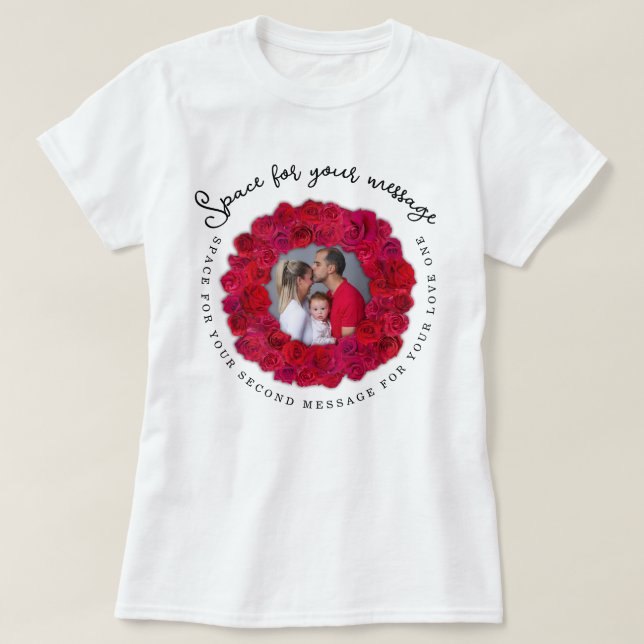 Custom Text And Photo Red Rose Circular Frame T-Shirt (Design Front)