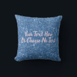 Custom Text/ Blue Faux Glitter Sparkle XOs Cushion<br><div class="desc">Custom and personalise this design. To add your own custom text, click on the "abc Personalise This Template" that is on the right hand side. This design features a faux glitter pattern background in a very pretty shade of blue. Please note, glitter is within the art work only, no real...</div>
