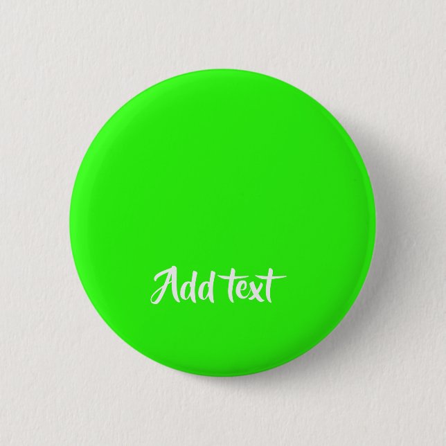 Custom text bright green plain 6 cm round badge (Front)