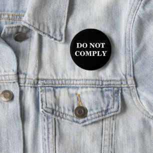 Custom Text/Colour Black Pro Freedom Do Not Comply 6 Cm Round Badge