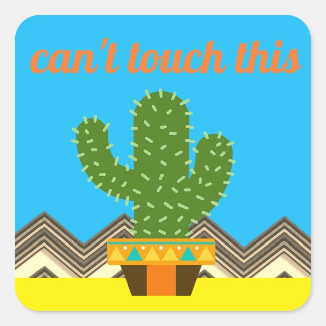 Custom Text/Colour Pointy Cactus Can't Touch This Square Sticker (Front)