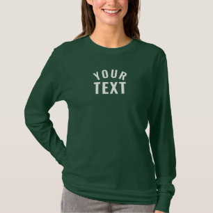 Custom Text Deep Forest Green Womens Long Sleeve T-Shirt