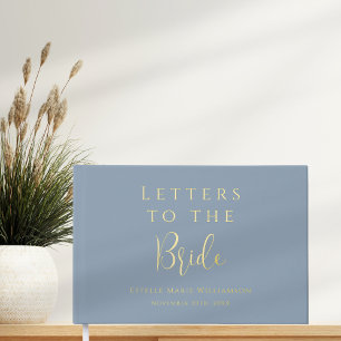 Custom Text Dusty Blue Gold Letters to the Bride Guest Book