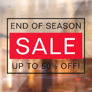 Custom text end of season sale sign window cling