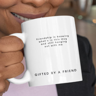 Custom Text Funny Friendship - Gifted by a Friend Two-Tone Coffee Mug