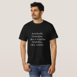 Custom Text Funny Grandpa Football T-Shirt<br><div class="desc">Introducing the Custom Text Funny Grandpa Football fan game shirt! Designed especially for the coolest Grandpas out there who loves watching football. This fun and unique t shirt is the perfect gift for your favourite Grandpa football fan With a custom text option, you can personalise it to make it even...</div>