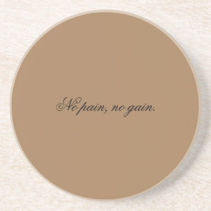 Custom text   gym motivation   And Light Brown Coaster