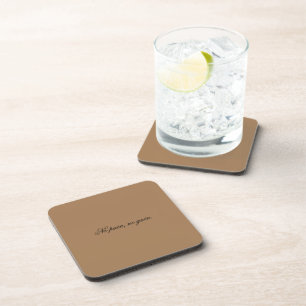 Custom text gym motivation And Light Brown Coaster