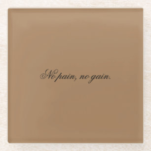Custom text   gym motivation   And Light Brown Glass Coaster