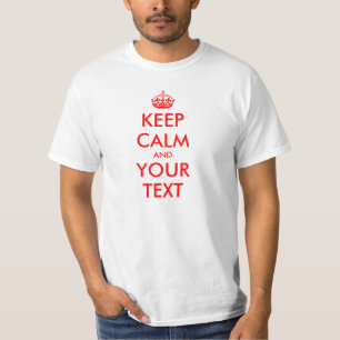 Custom text Keep Calm T-shirt