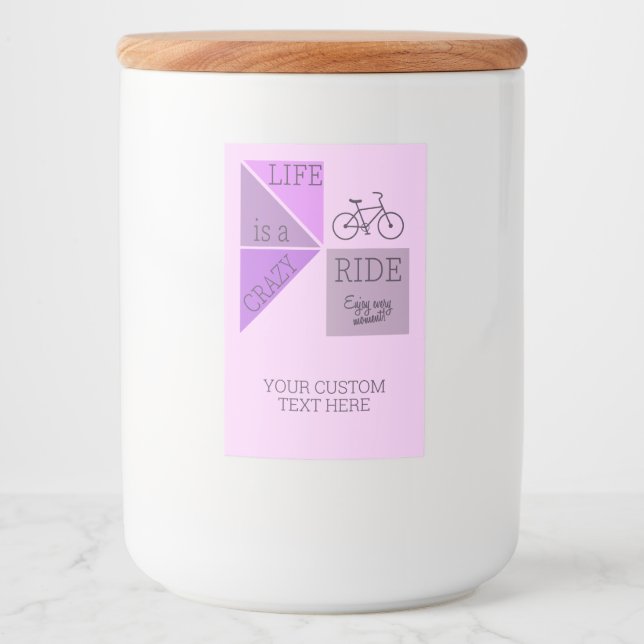 Custom Text Life is a Crazy Ride Food Label (Front)