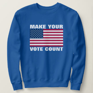 Custom Text Make Your Vote Count Biden Artwork 1 Sweatshirt