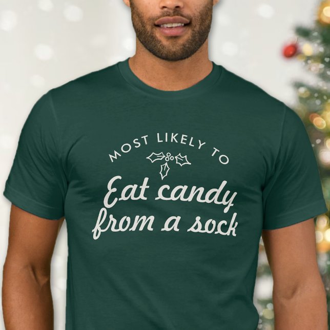 Custom Text Most Likely to Xmas Fun Mistletoe  T-S T-Shirt (Creator Uploaded)