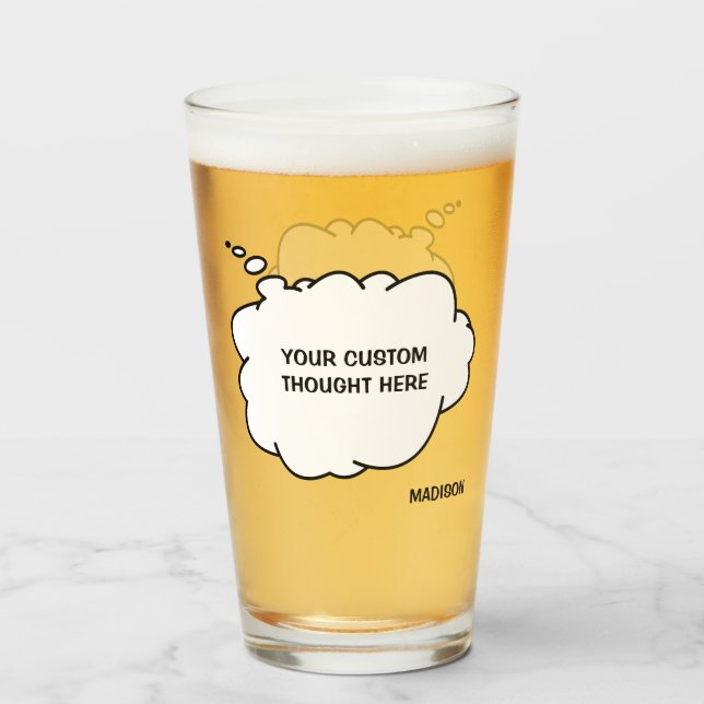 Custom Text & Name Thought  Bubble Glass (Back Filled)