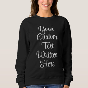 Custom Text Name Word Personalized Gift for Her Sweatshirt