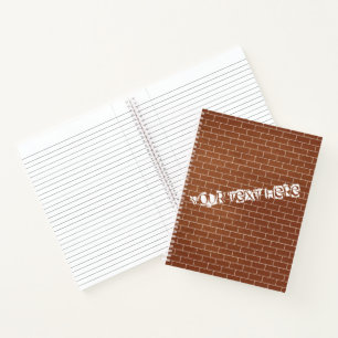 Custom Text Notebook with Brick Wall