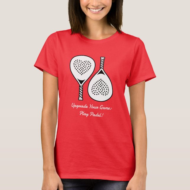 Custom text, Padel: Upgrade Your Game T-Shirt (Front)