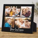 Custom Text Photo Collage Modern Family Keepsake Plaque<br><div class="desc">4 of your favourite photos with a trendy hand written script reading your custom message with your names or any other detailsbelow. Great keepsake gift for friends and family!</div>