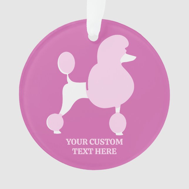 Custom Text Pink Poodle Ornament (Front)