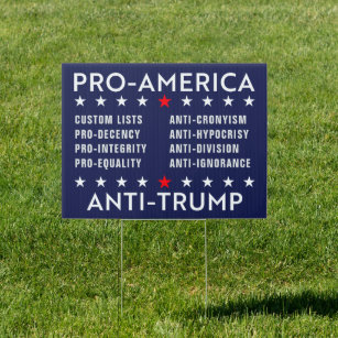 Custom Text Pro-America Anti-Trump Non-Partisan Garden Sign