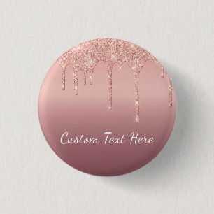 Custom Text Rose Gold Blush Glitter Sparkle Drips  3 Cm Round Badge