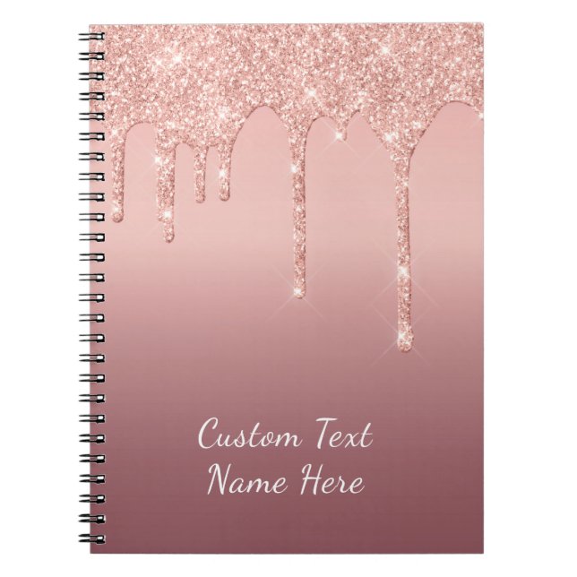 Custom Text Rose Gold Blush Glitter Sparkle Drips  Notebook (Front)