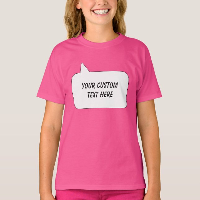Custom Text Speech Bubble T-Shirt (Front)