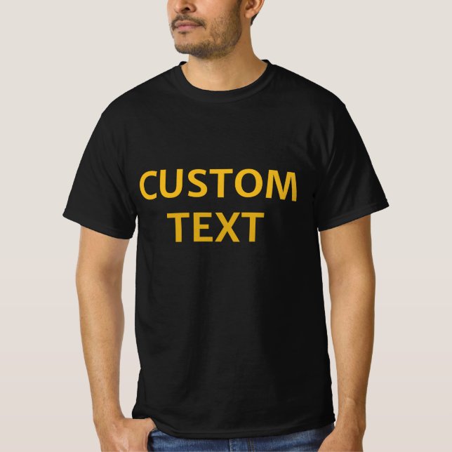 Custom Text T-Shirt (Front)