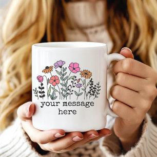 Custom Text Wildflower Mug Gift for Her or Mum
