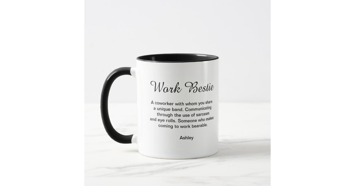 Custom Text Work Bestie Funny Coworker Gift Work Mug Zazzle.co.nz