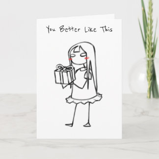 [Custom Text] 'You Better Like This' Card