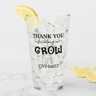 Custom Thank you for helping me grow Gift Glass