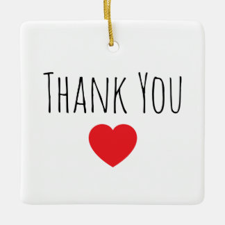 Custom Thank you message Ceramic Ornament