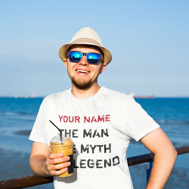 Custom The Man. The Myth. The Legend. T-Shirt (Creator Uploaded)