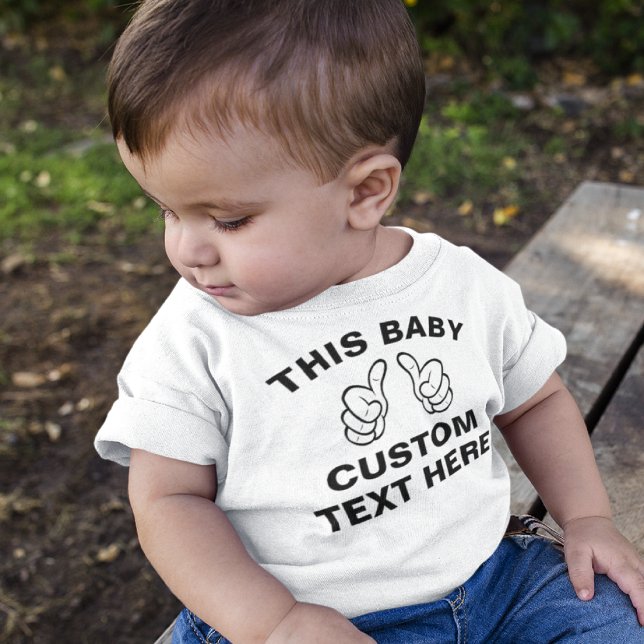 Custom This BABY - add your own text here T-Shirt (Creator Uploaded)