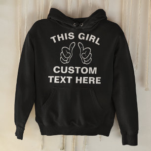 Custom This Girl - add your own text here Hoodie