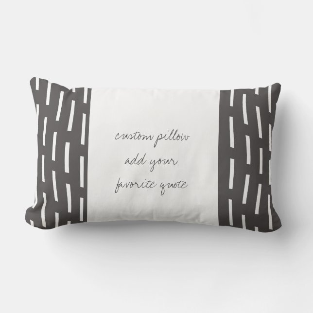 custom throw pillow add your quote grey and white (Front)