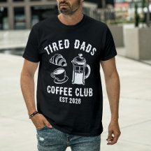 Custom Tired Dads Coffee Club EST 2026 Retro