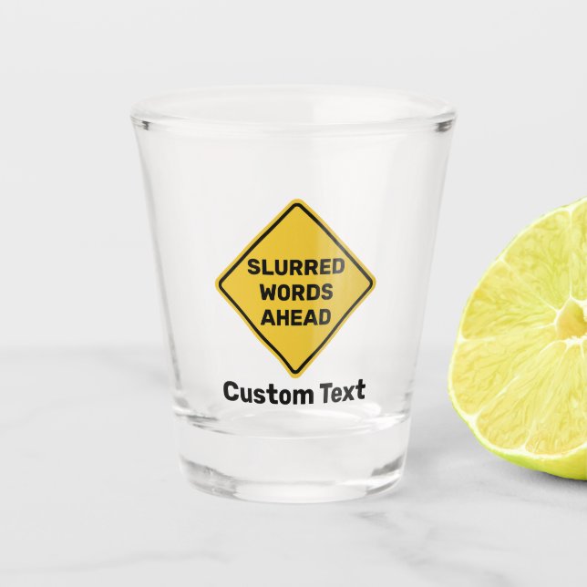 Custom Warning Diamond Sign Shot Glass (Front)