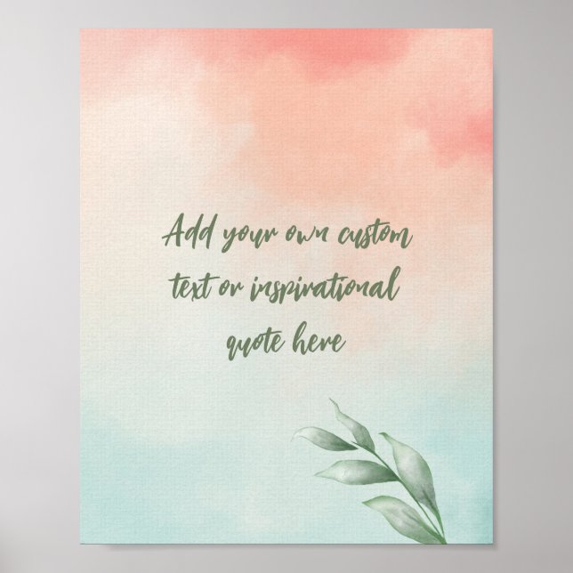 Custom Watercolor Motivational/Inspirational Quote Poster (Front)