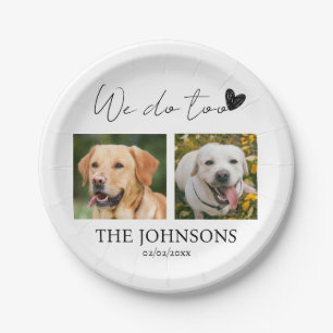 Custom we do too pet wedding paper plate