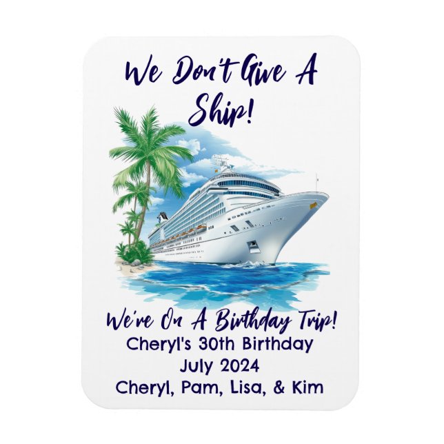 Custom We Don't Give A Ship Cruise Cabin Door Magnet (Vertical)
