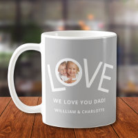 Custom We love You Dad Photo Grey