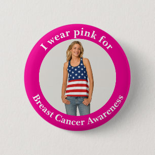 Custom Wear Pink for Breast Cancer Awareness Photo 6 Cm Round Badge
