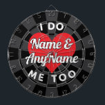 Custom Wedding Text White Black Charcoal Red Heart Dartboard<br><div class="desc">Custom Text I Do Me Too Wedding White Text Editable Names with Red Heart on Black and Charcoal coloured Dartboard. Personalise for a wedding celebration to remember and cherish as a loving memory keepsake!</div>