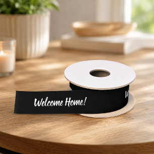 Custom Welcome Home Satin Ribbon