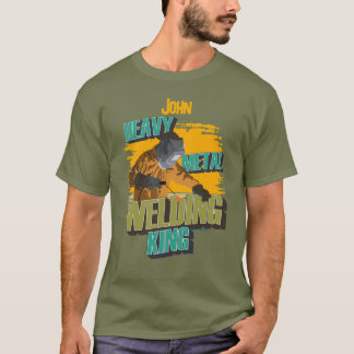 Custom welder name Welder king gift  T-Shirt