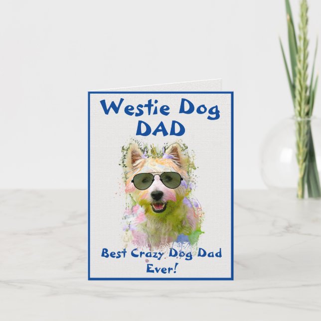 Custom Westie Dad Dog Best Crazy Dog Dad Digital Card (Front)