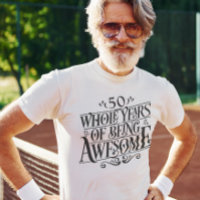 Custom Whole Years of Being Awesome Birthday Age