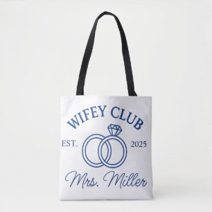Custom Wifey Club Tote Bag, Mrs Tote Bag, Wifey Gi
